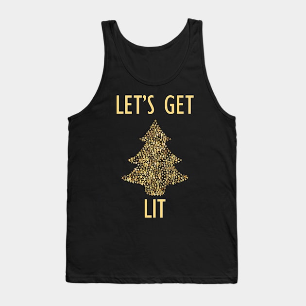 Let's get lit christmas holiday design Tank Top by kuallidesigns